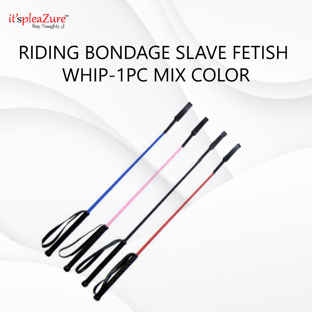 Itspleazure Riding Bondage Slave Fetish Whip - 1pc Mix Color – itspleaZure